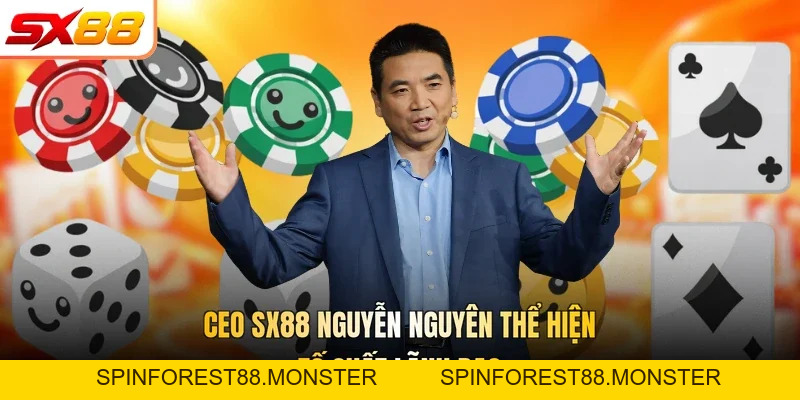CEO SX88 Nguyễn Nguyên - Thông Tin Về Vị Lãnh Đạo Tài Ba